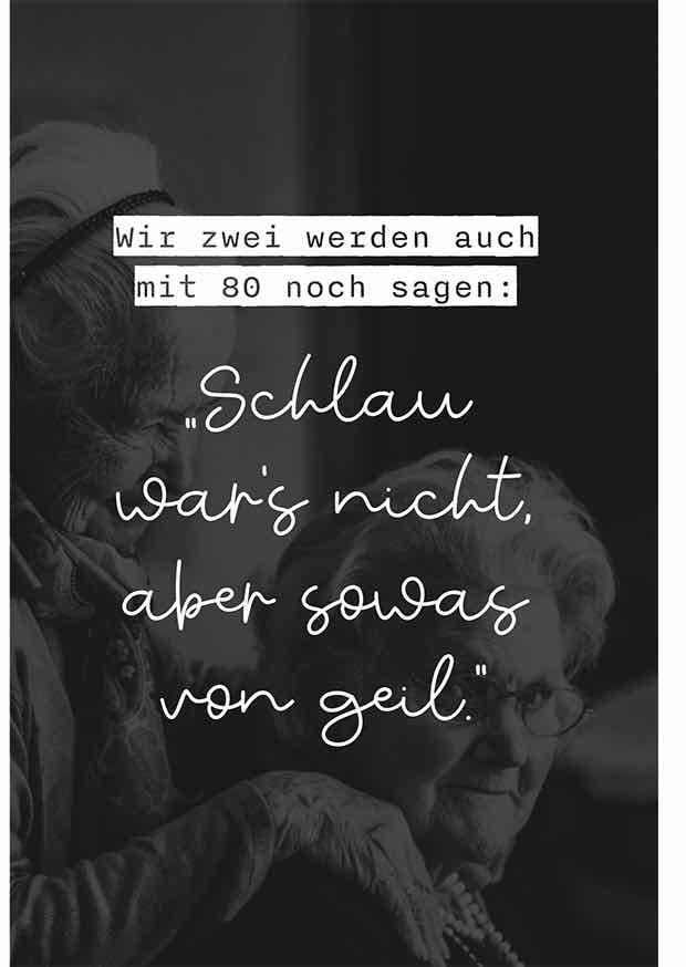 Wir Zwei Werden Auch Mit  Noch Sagen: Schlau