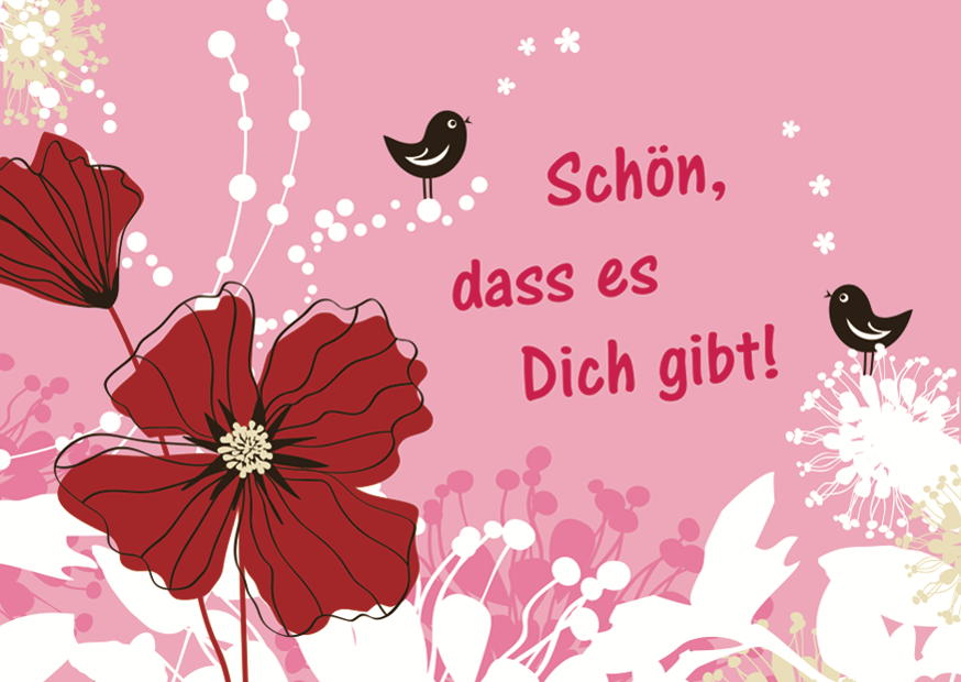 SCHÖN DASS ES DICH GIBT