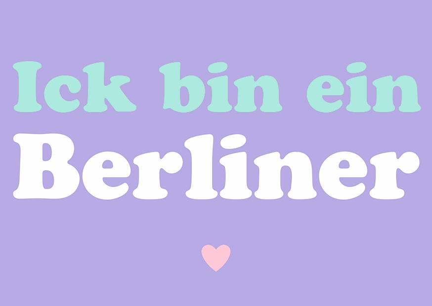 Berlin Ick Bin Ein Berliner