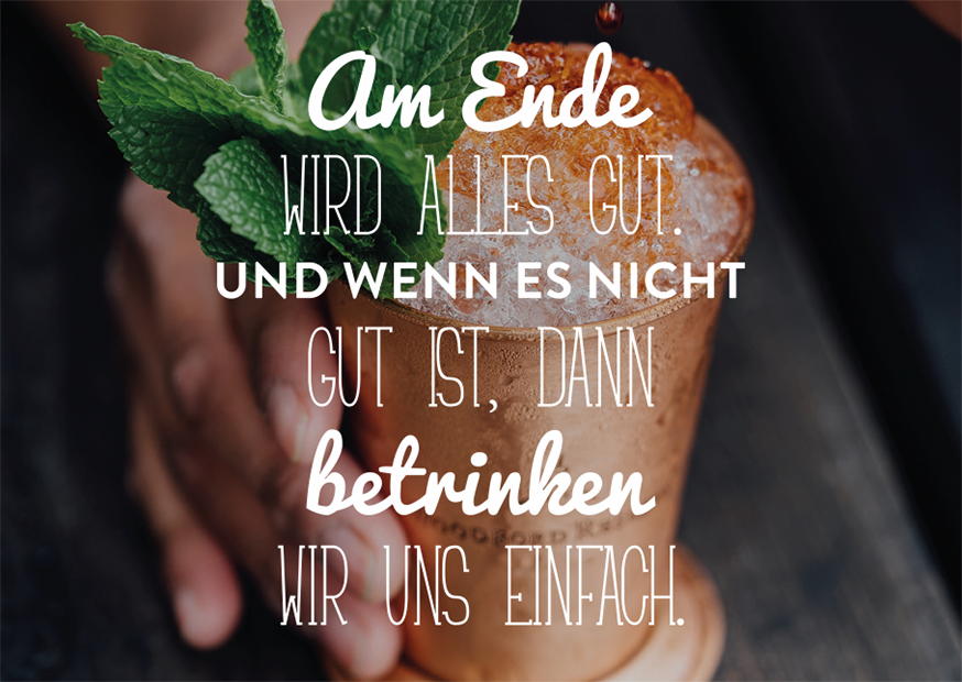 DANN BETRINKEN WIR UNS EINFACH
