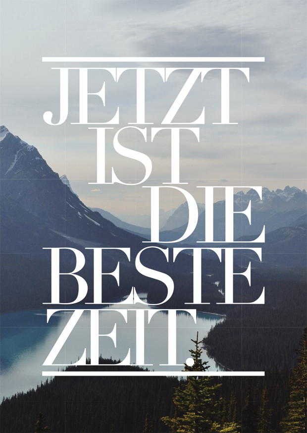 JETZT IST DIE BESTE ZEIT