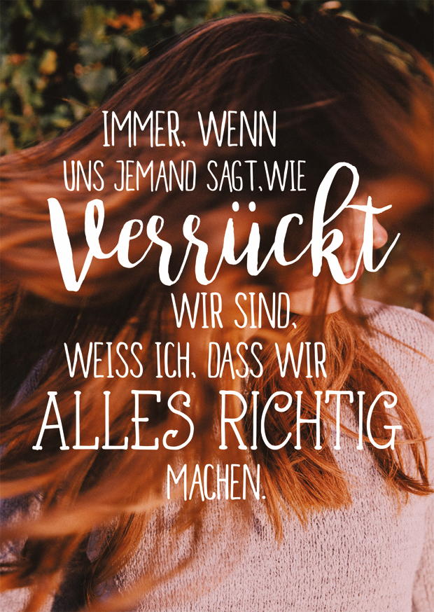 WIE VERRÜCKT WIR SIND