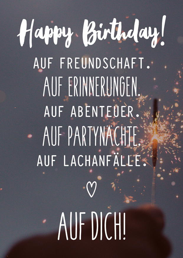 HAPPY BIRTHDAY! AUF FREUNDSCHAFT.