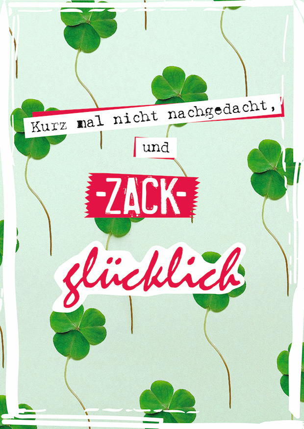 ZACK - GLÜCKLICH