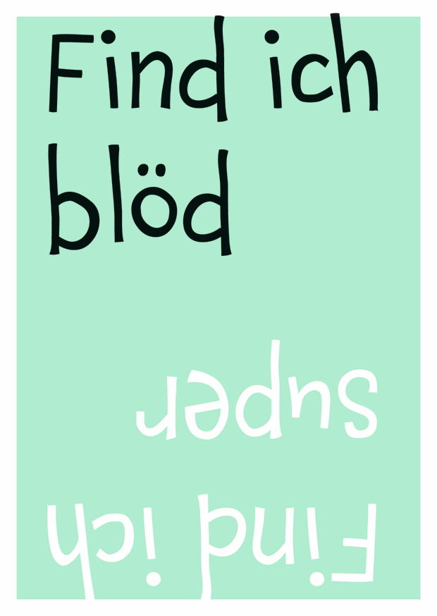 FIND ICH BLÖD FIND ICH SUPER