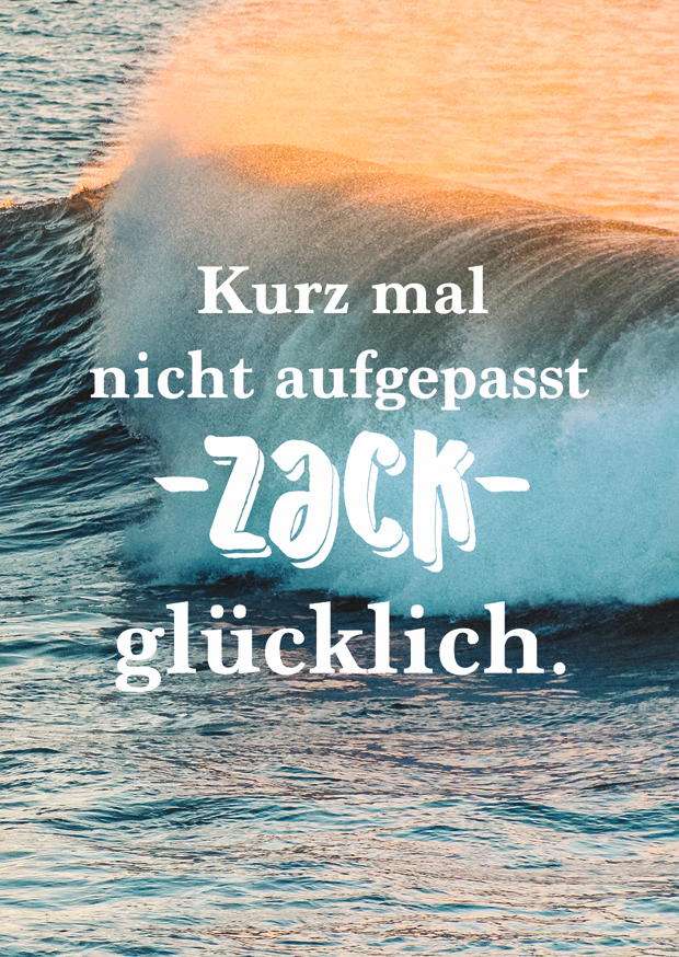 Kurz Mal Nicht Aufgepasst- Zack-Glücklich