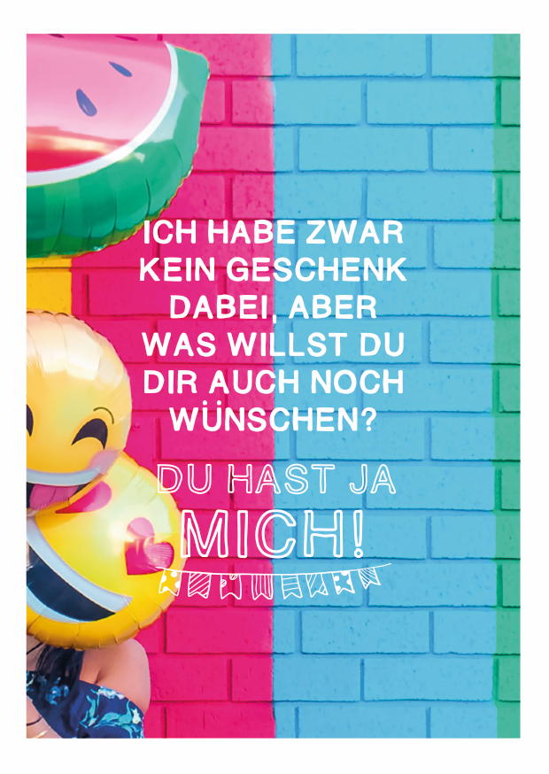 ICH HABE ZWAR KEIN GESCHENK DABEI