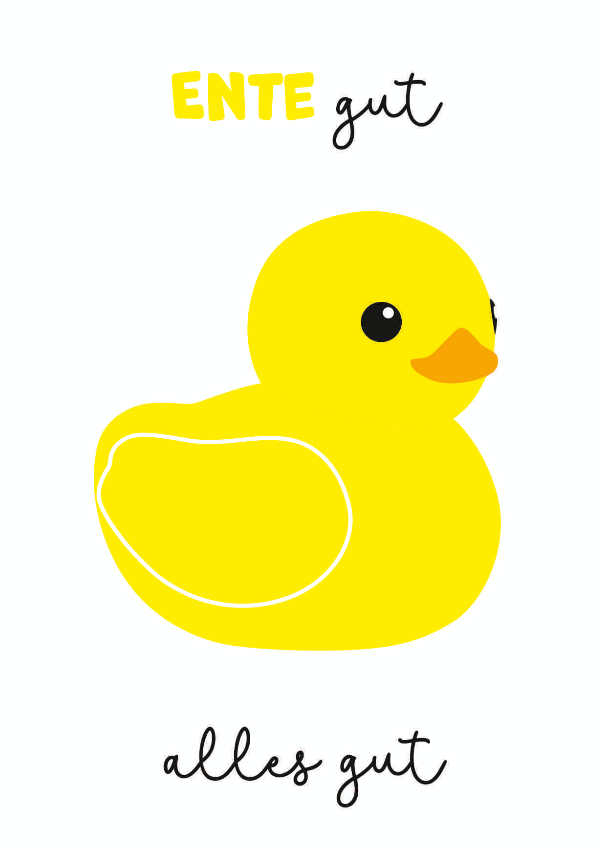ENTE GUT ALLES GUT - NEON