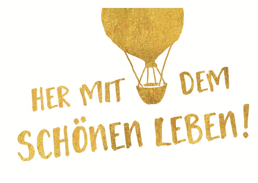 HER MIT DEM SCHÖNEN LEBEN!-MAGNETE GOLD