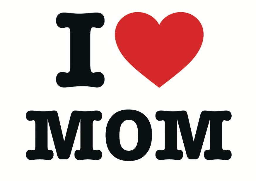 I Love Mom