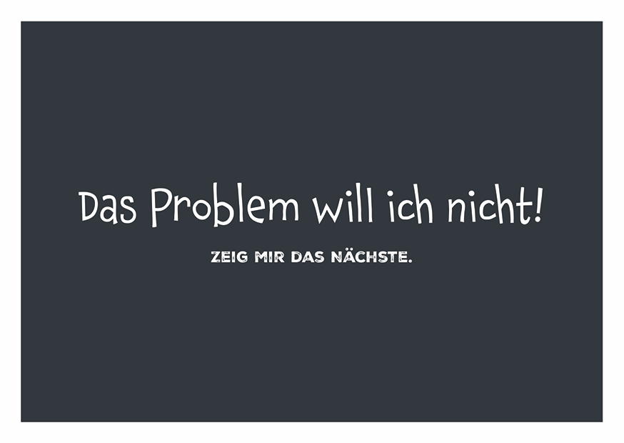 Das Problem Will Ich Nicht