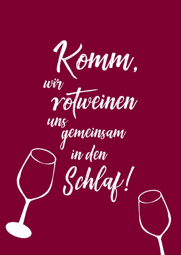 KOMM, WIR ROTWEINEN UNS GEMEINSAM
