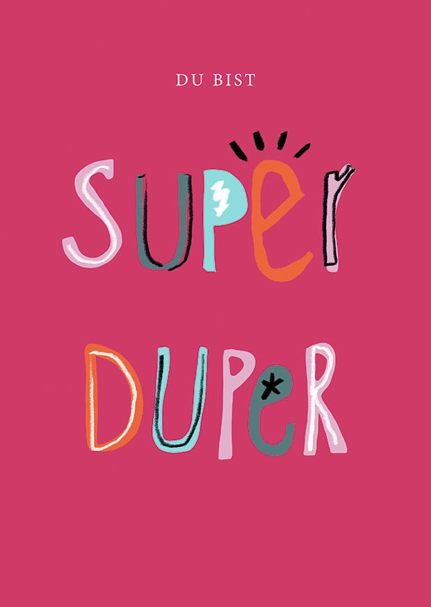 DU BIST SUPER DUPER