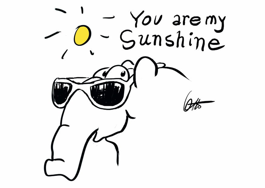 YOU ARE MY SUNSHINE