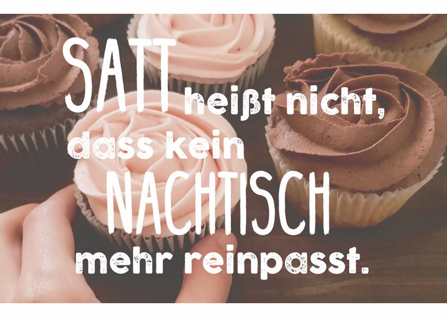 SATT HEIßT NICHT, DASS KEIN NACHTISCH - MAGNET