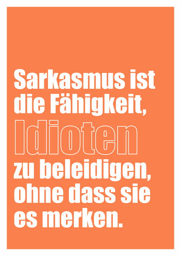 IDIOTEN ZU BELEIDIGEN