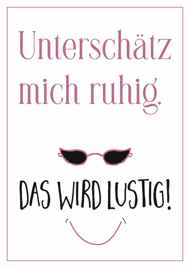 Unterschätz Mich Ruhig