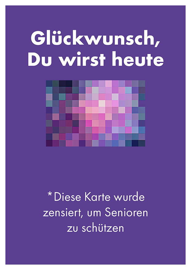 DIESE KARTE WURDE ZENSIERT, UM SENIOREN ZU SCHÜTZE
