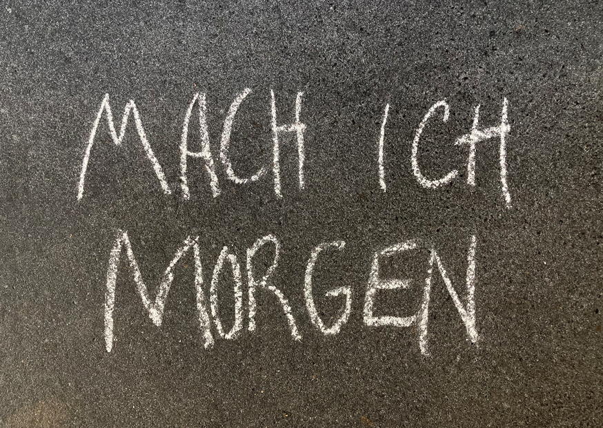MACH ICH MORGEN
