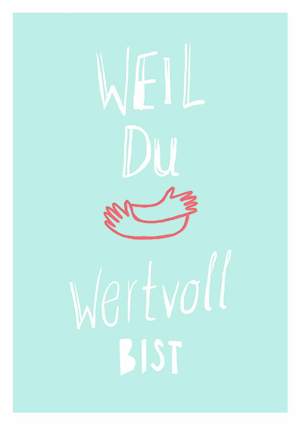 Weil Du Wertvoll Bist