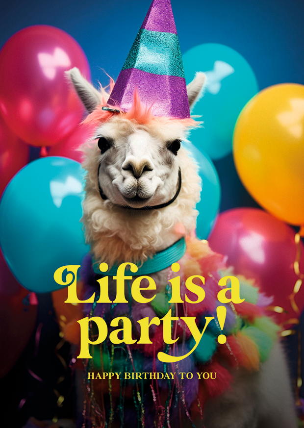 LIFE IS A PARTY