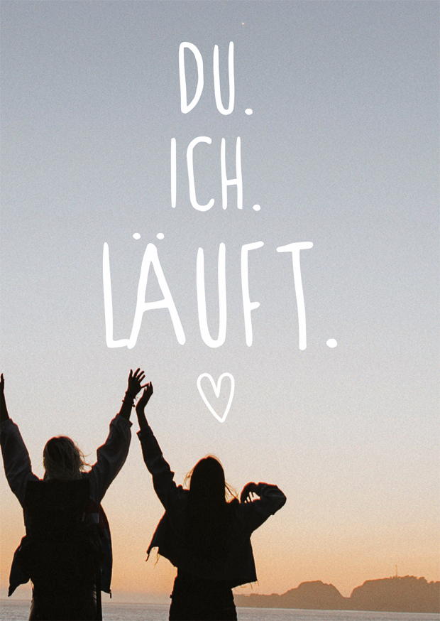DU. ICH. LÄUFT