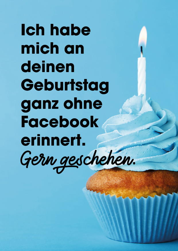 ICH HABE MICH AN DEINEN GEBURTSTAG OHNE FB