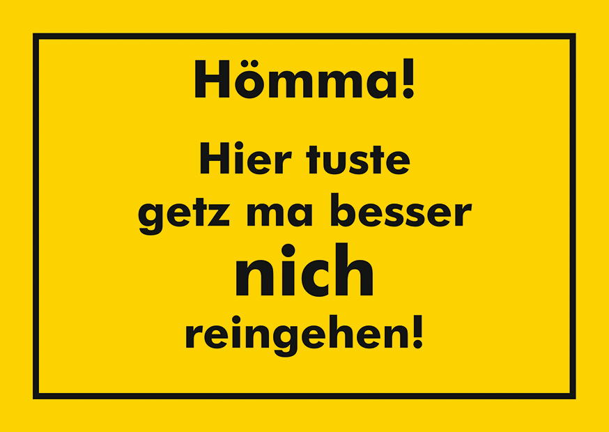 HÖMMA. BESSER NICH REINGEHEN