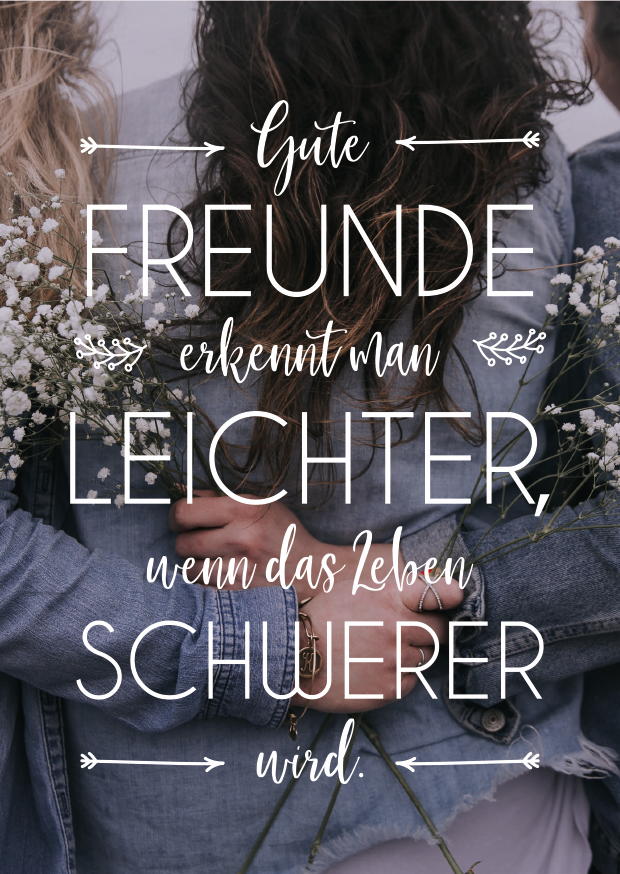 GUTE FREUNDE ERKENNT MAN LEICHTER