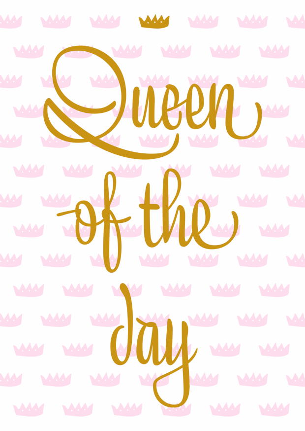 QUEEN OF THE DAY