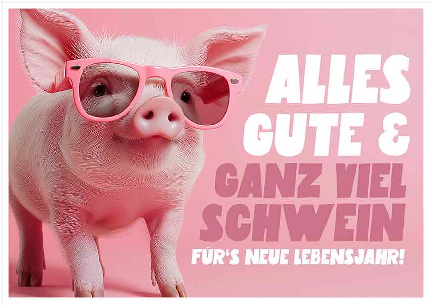 2607-1176 ALLES GUTE & GANZ VIEL SCHWEIN