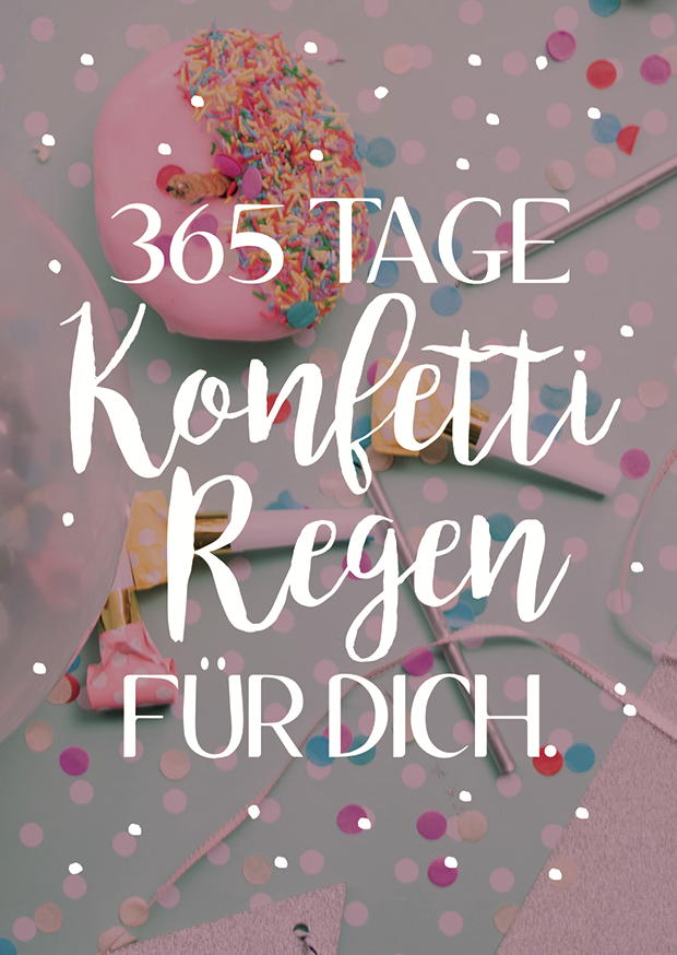 365 TAGE KONFETTI REGEN