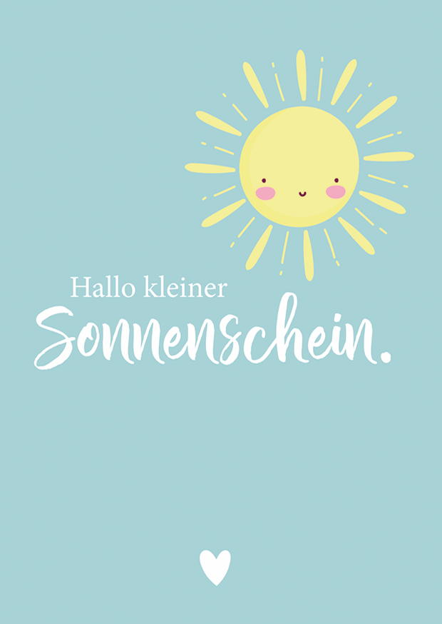 HALLO KLEINER SONNENSCHEIN.