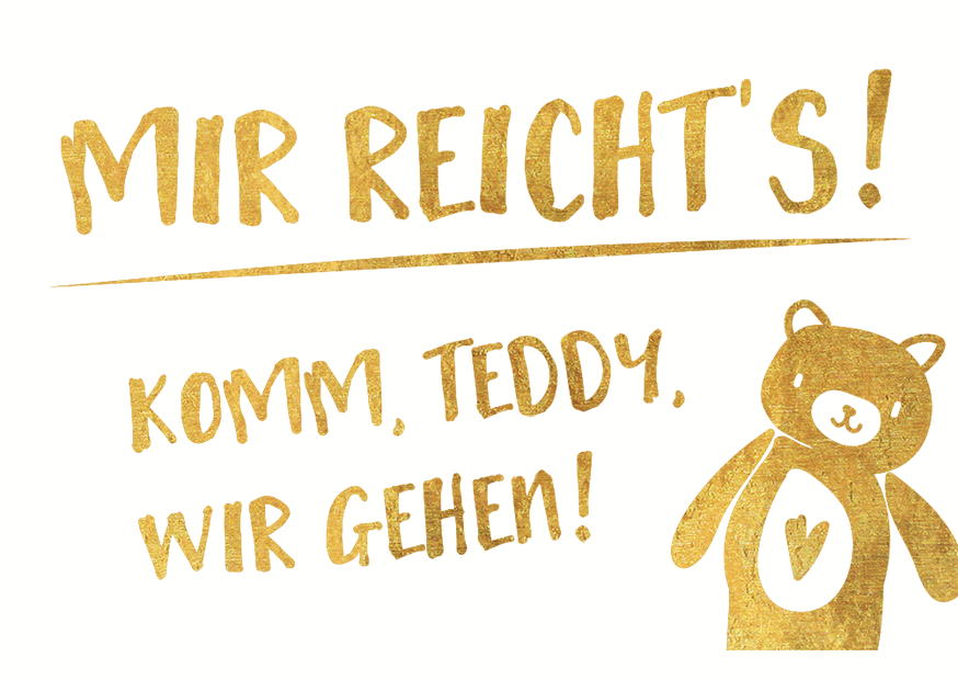 KOMM, TEDDY, WIR GEHEN! - MAGNETE GOLD