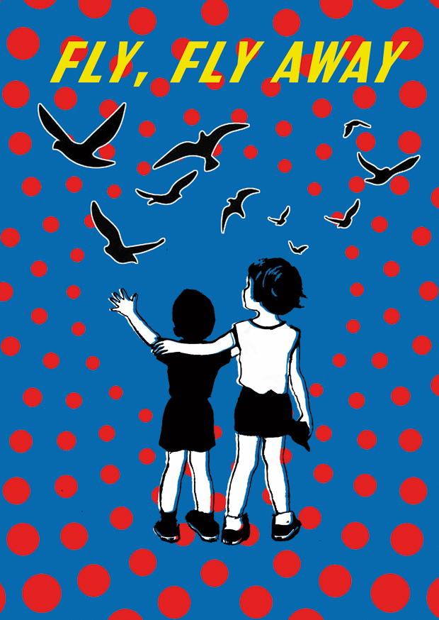 P - FLY, FLY AWAY