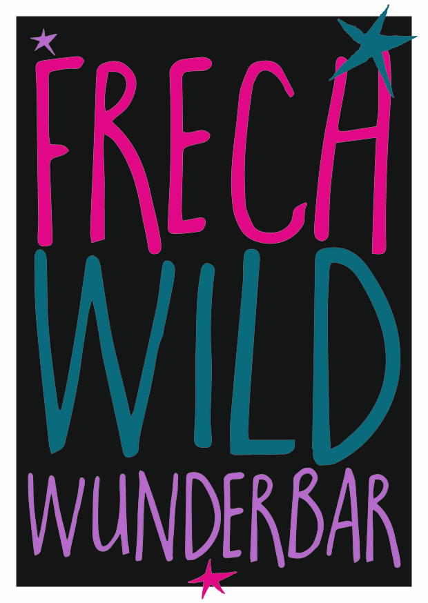 FRECH WILD WUNDERBAR