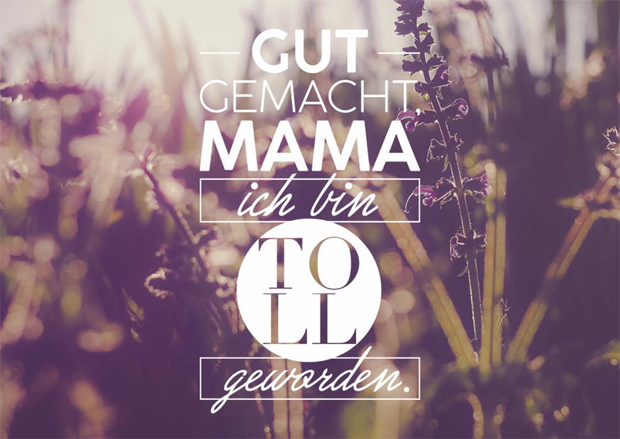 GUT GEMACHT MAMA