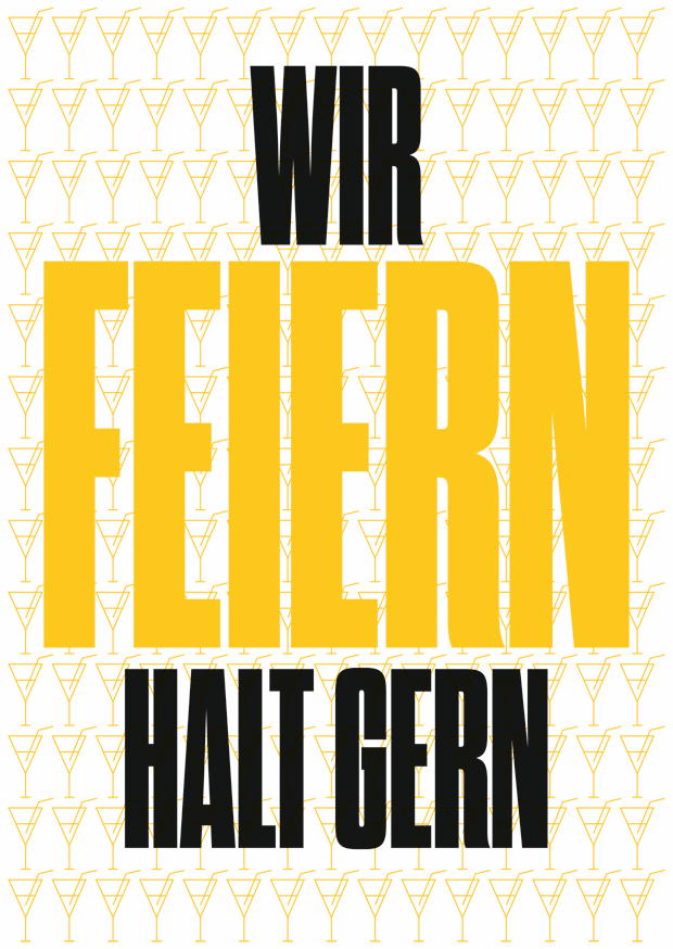 WIR FEIERN HALT GERN