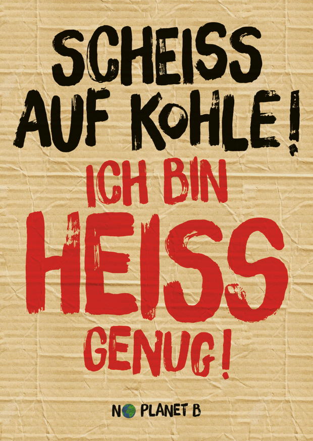 NO PLANET B SCHEISS AUF KOHLE