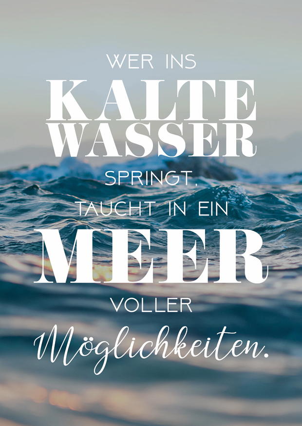 WER INS KALTE WASSER SPRINGT