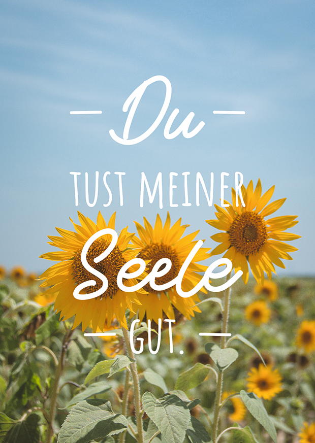 DU TUST MEINER SEELE GUT.