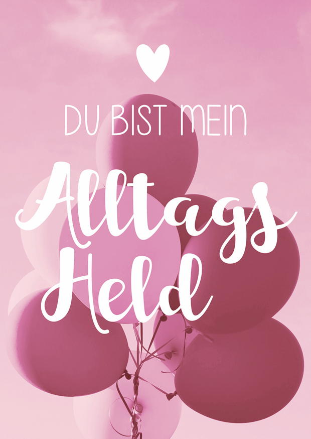 DU BIST MEIN ALLTAGSHELD
