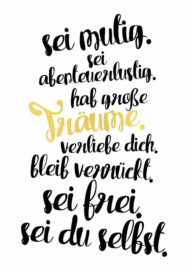 SEI MUTIG. SEI ABENTEUERLICH GOLD