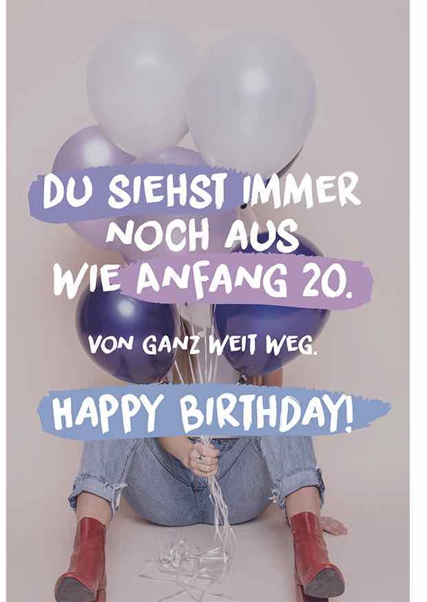 Du Siehst Immer Noch Aus Wie Anfang 20.