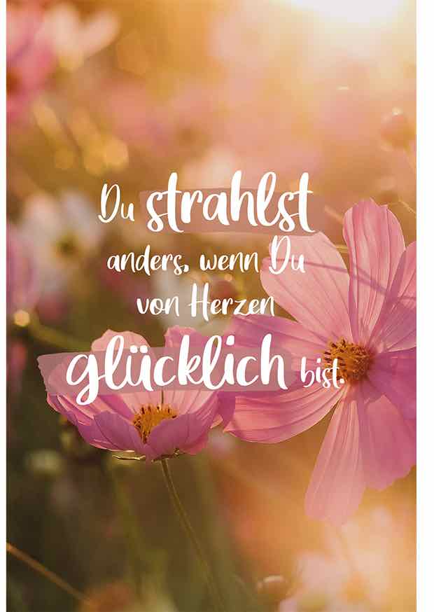 Du Strahlst Anders, Wenn Du Von Herzen Glücklich