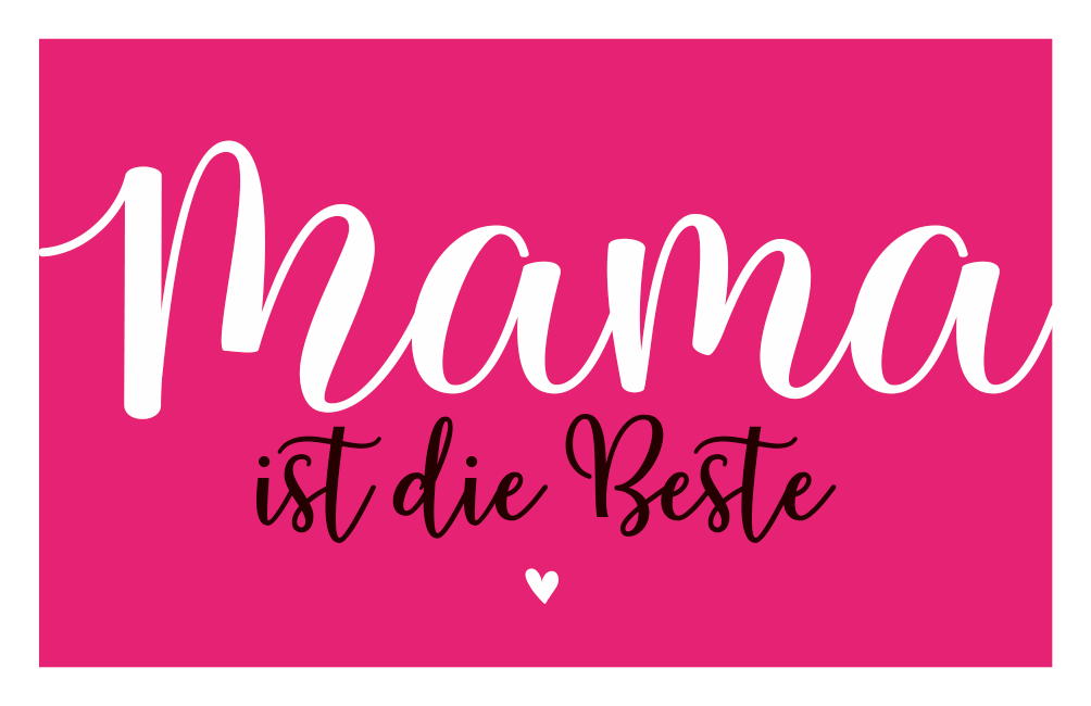 MAMA IST DIE BESTE - MAGNETE