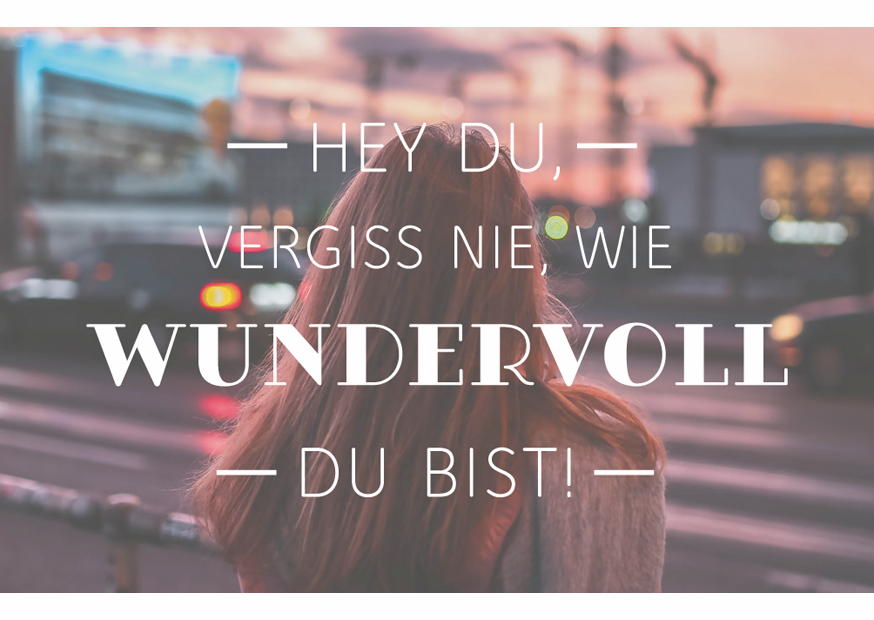 Hey Du. Vergiss Nie Wie Wundervoll ... - Magnete