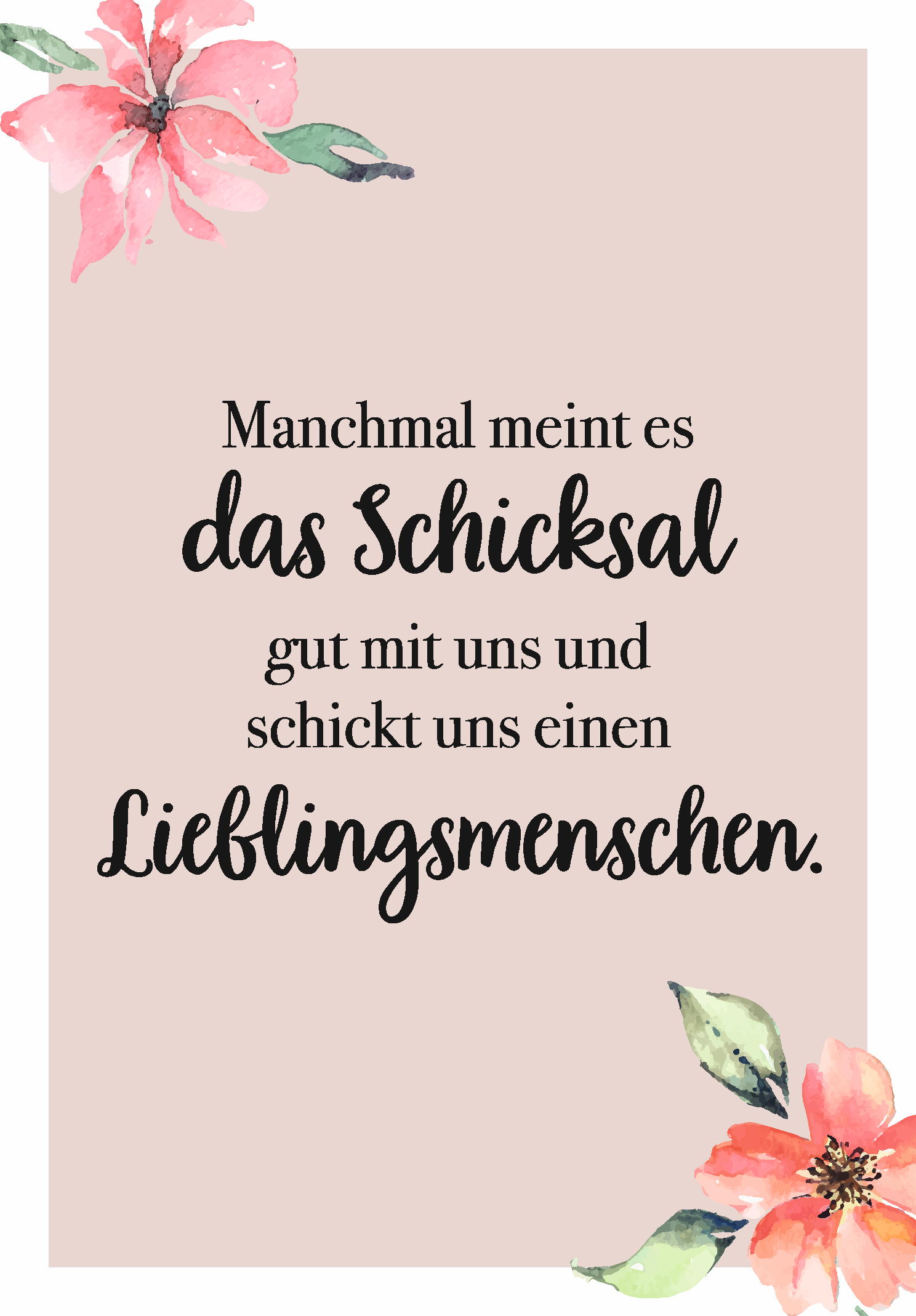 Manchmal Meint Es Das Schicksal Gut Mit Uns