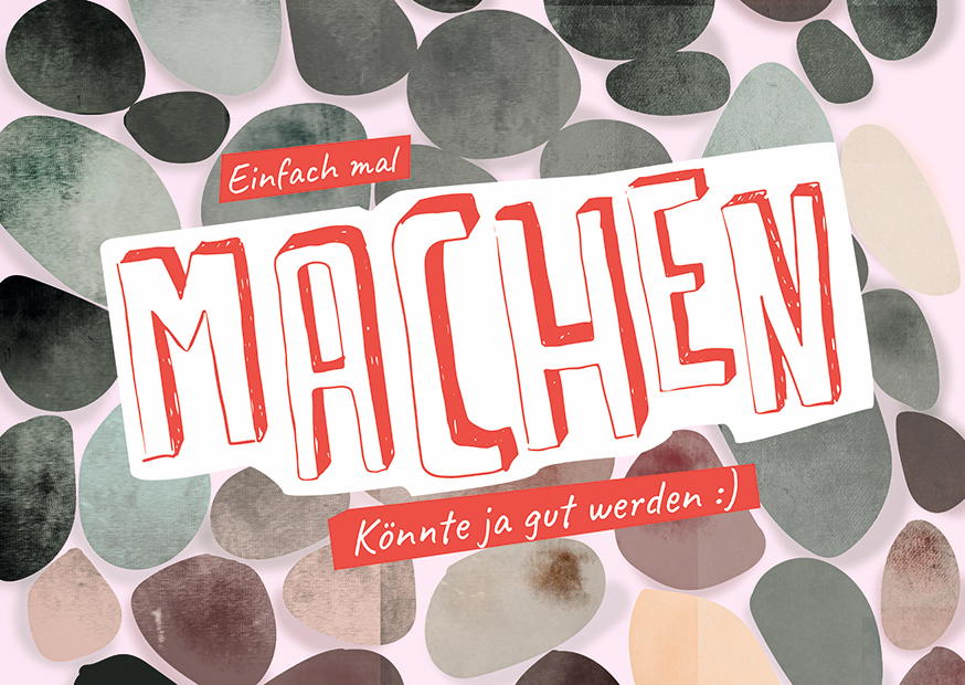 EINFACH MAL MACHEN