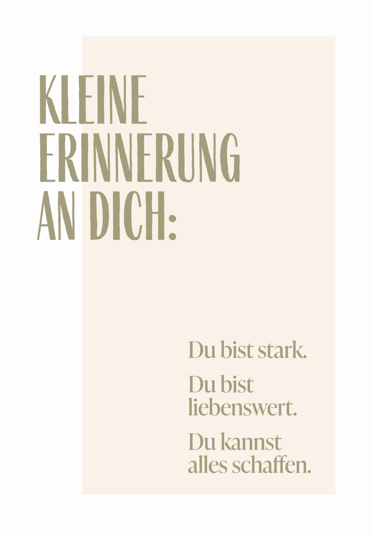 Kleine Erinnerung An Dich: Du Bist Stark.